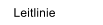 Leitlinie
