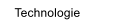 Technologie
